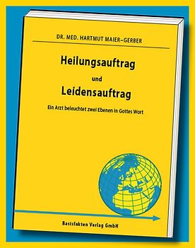 Heilungsauftrag und Leidensauftrag
