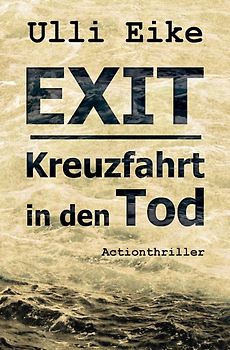 EXIT / EXIT: Kreuzfahrt in den Tod