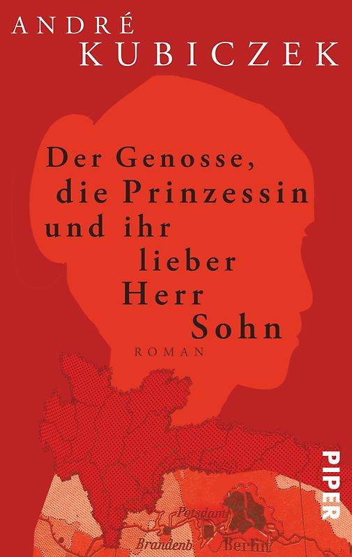 Der Genosse, die Prinzessin und ihr lieber Herr Sohn