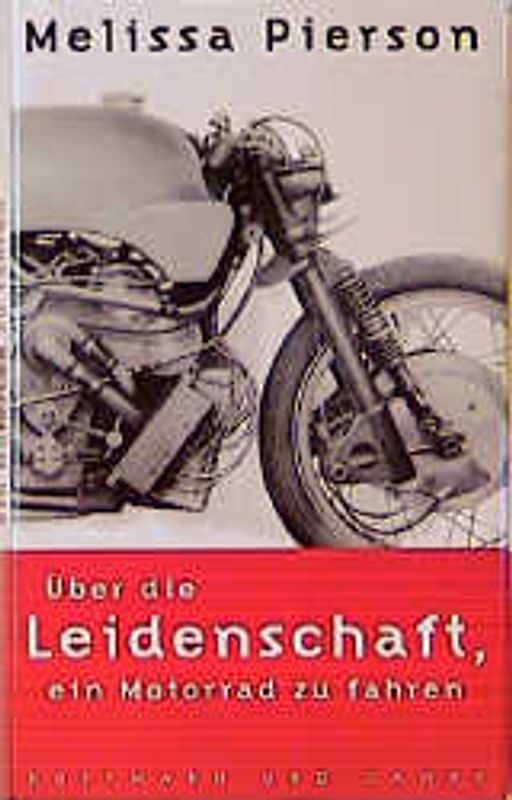 Über die Leidenschaft, ein Motorrad zu fahren