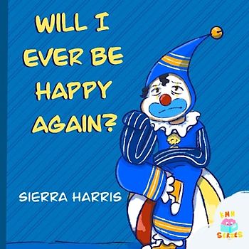 Will I Ever Be Happy Again? (KMH Series)