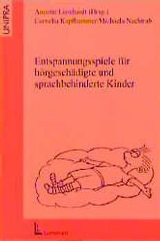Entspannungsspiele für hörgeschädigte und sprachbehinderte Kinder
