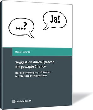 Suggestion durch Sprache – die gewagte Chance