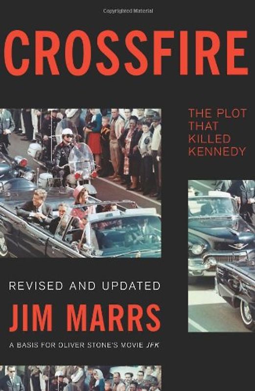 Crossfire: The Plot That Killed Kennedy - Marrs, Jim