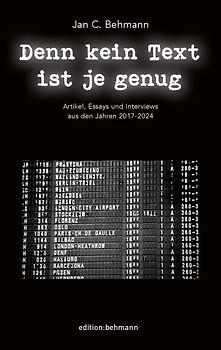 Denn kein Text ist je genug