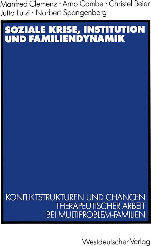 Soziale Krise, Institution und Familiendynamik