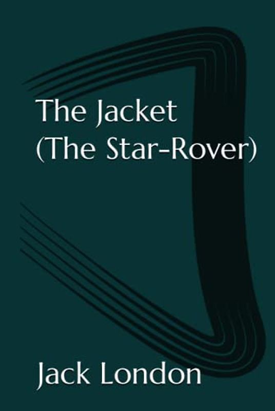 The Jacket (The Star-Rover)