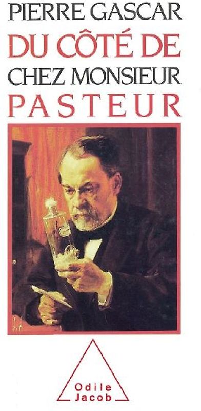 A Look at the Home of Monsieur Pasteur / Du côté de chez Monsieur Pasteur