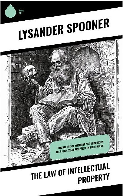 The Law of Intellectual Property