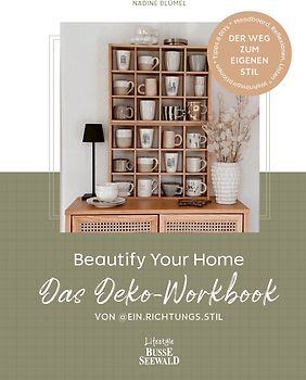 Beautify Your Home. Das Deko-Workbook von @ein.richtungs.stil