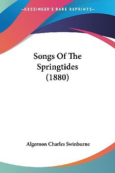 Songs Of The Springtides (1880)