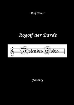 Rogolf der Barde, Live-Rollenspiel, Zwerge, Magier, Rituale, Laute, Dolche, Kurzschwert, Räucherwerk, Rügen, Verrat, Macht der Finsternis, Dämonen