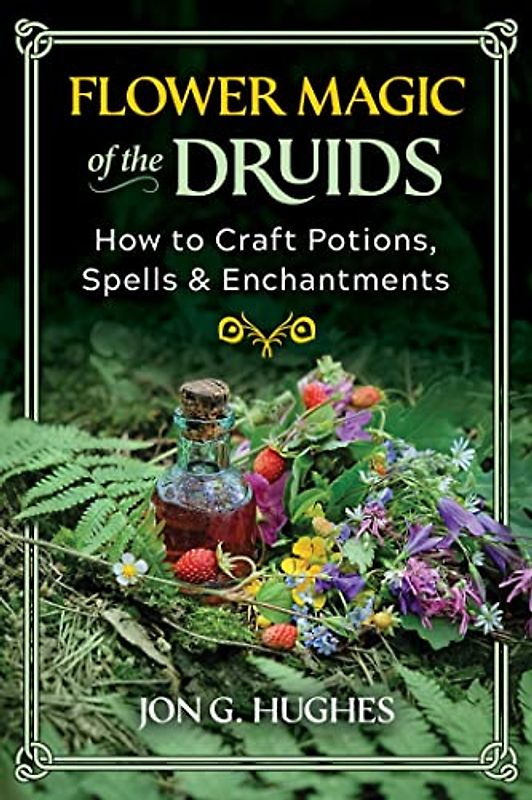 Flower Magic of the Druids