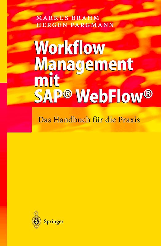 Workflow Management mit SAP® WebFlow®