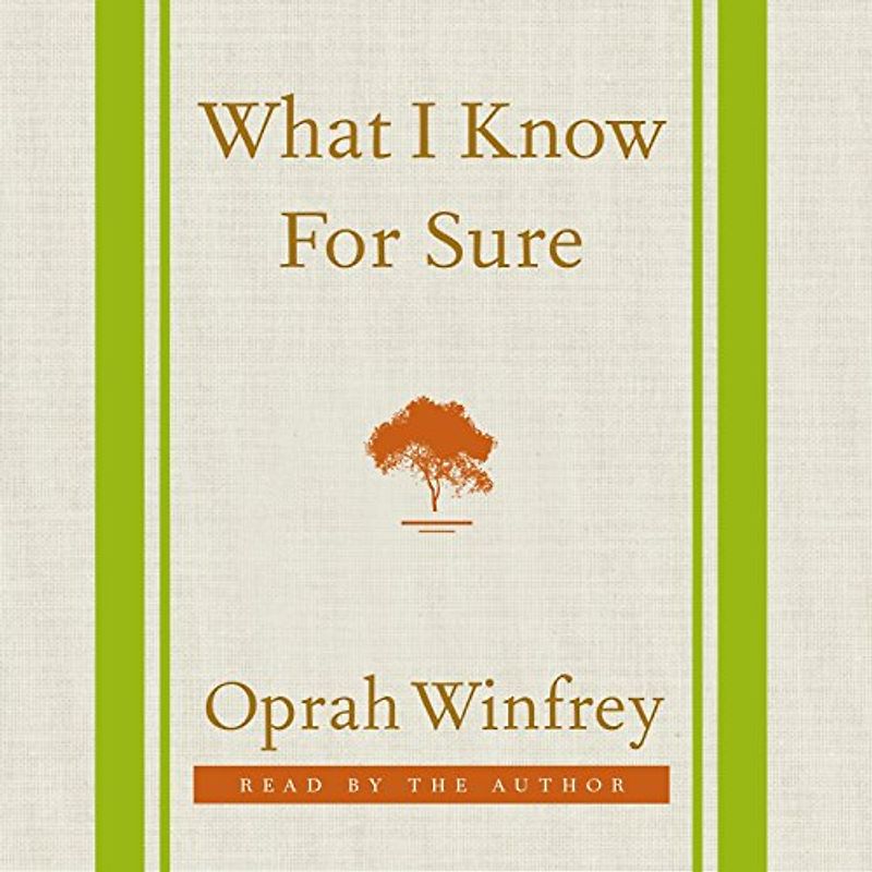 What I Know for Sure - Winfrey, Oprah