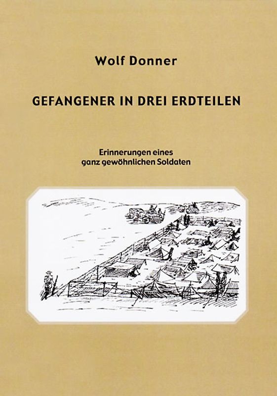 Gefangener in drei Erdteilen