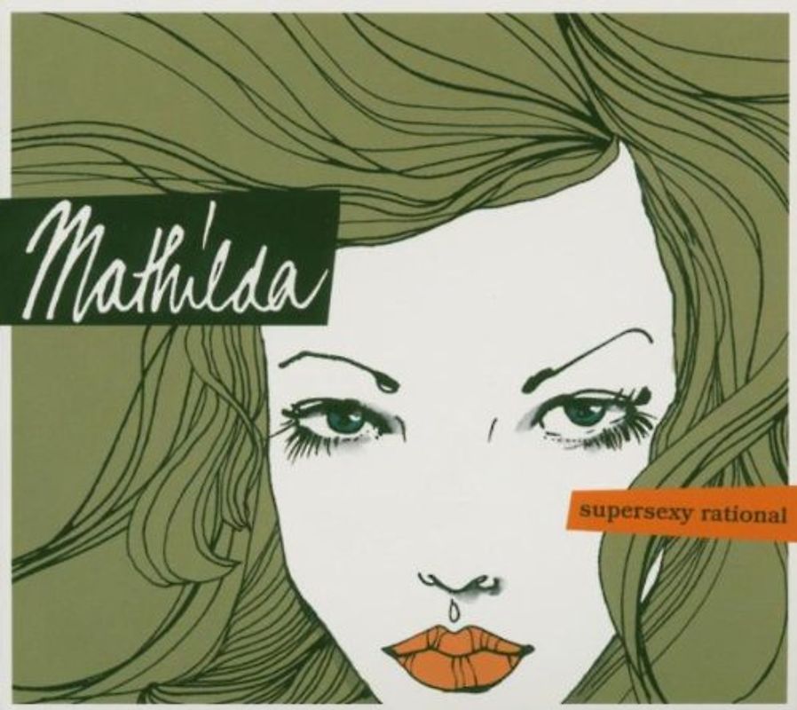 Mathilda - Supersexy Rational