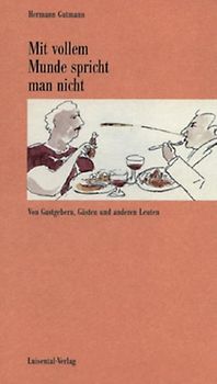 Mit vollem Munde spricht man nicht