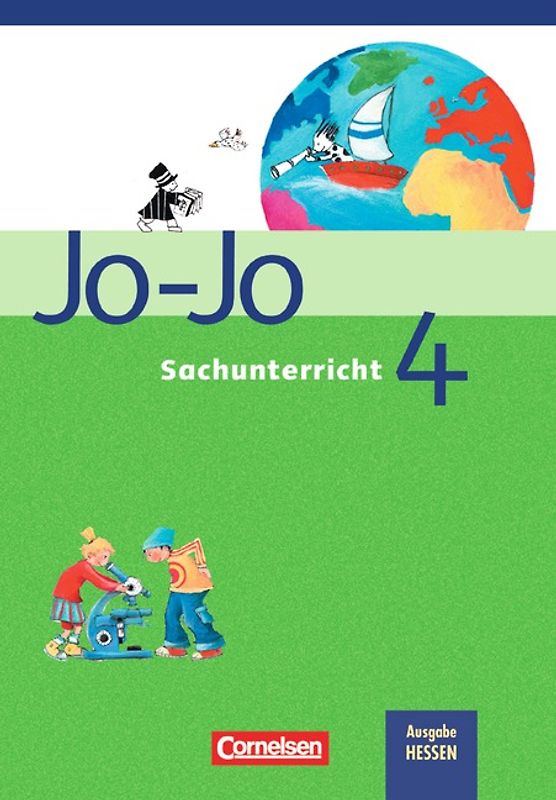 Jo-Jo Sachunterricht - Allgemeine Ausgabe / 4. Schuljahr - Hessen - Schülerbuch