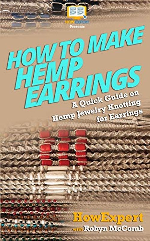 How to Make Hemp Earrings: A Quick Guide on Hemp Jewelry Knotting for Earrings