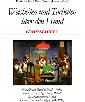 Weisheiten und Torheiten über den Hund