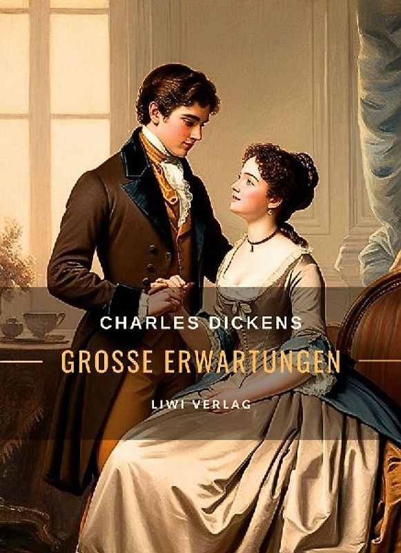 Charles Dickens: Große Erwartungen. Vollständige Neuausgabe