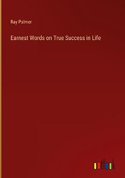 Earnest Words on True Success in Life