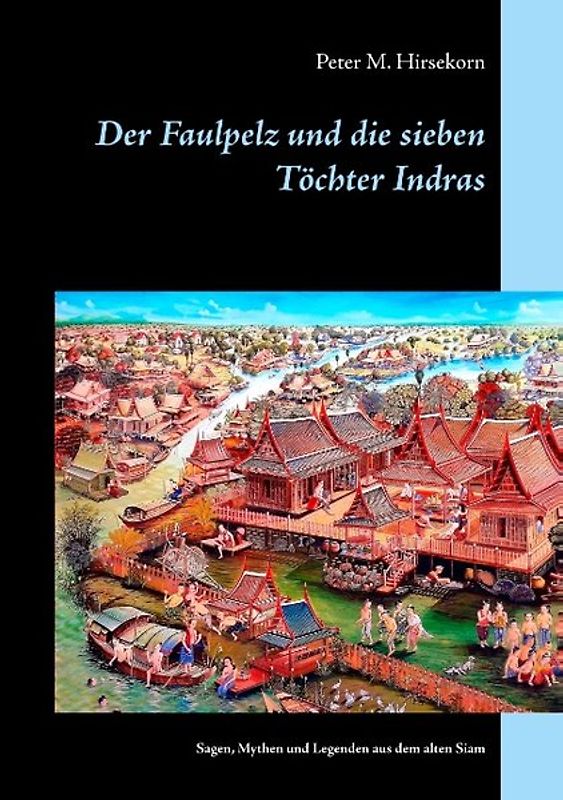 Der Faulpelz und die sieben Töchter Indras