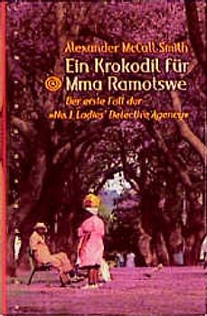 Ein Krokodil für Mma Ramotswe