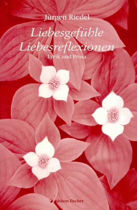 Liebesgefühle /Liebesreflexionen