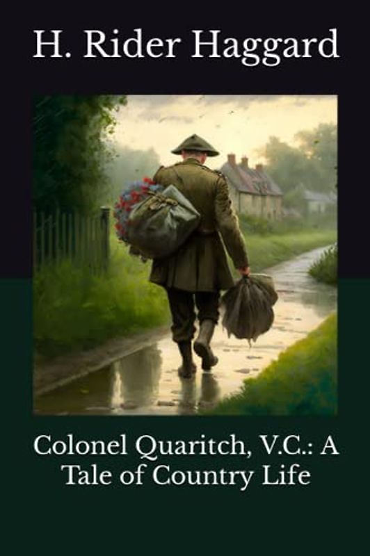Colonel Quaritch, V.C.: A Tale of Country Life