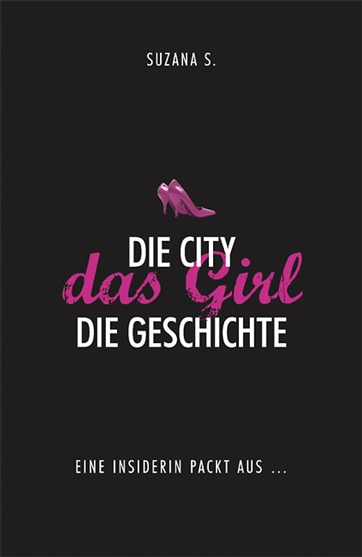 Die City. Das Girl. Die Geschichte.