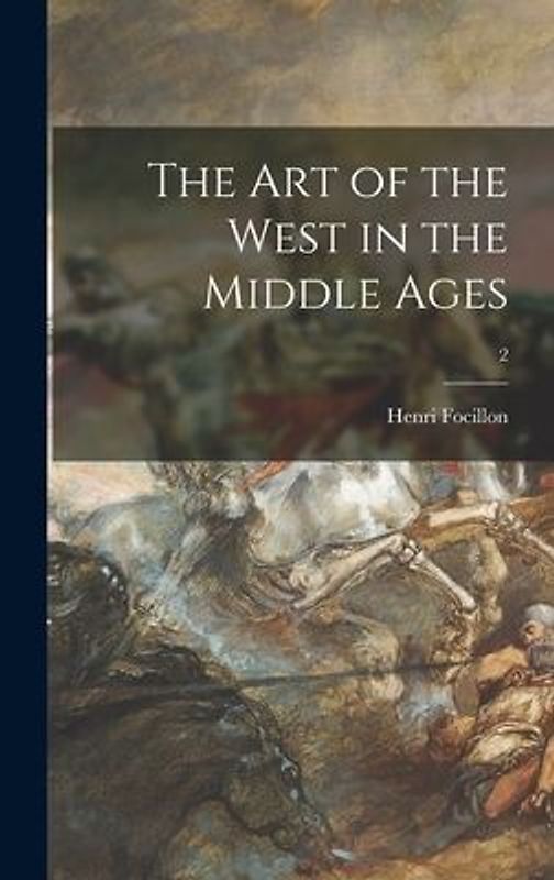 The Art of the West in the Middle Ages; 2