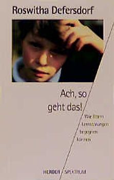 Ach, so geht das!. Wie Eltern Lernstörungen begegnen können