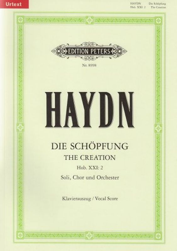 Die Schöpfung [The Creation] Hob. XXI: 2 / URTEXT: Oratorium für Solostimmen, Chor und Orchester / Klavierauszug - Joseph Haydn