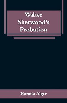 Walter Sherwood's Probation