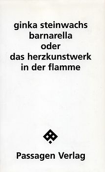 Barnarella oder Das Herzkunstwerk in der Flamme