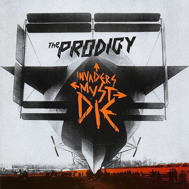 the Prodigy - Invaders Must Die