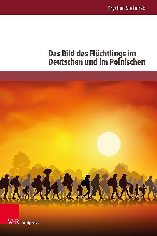 Das Bild des Flüchtlings im Deutschen und im Polnischen