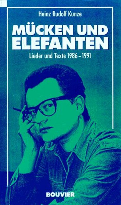 Mücken und Elefanten. Lieder und Texte 1986-1991