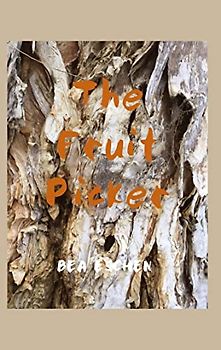 The Fruit Picker: An Australian Adventure