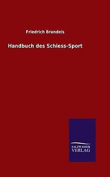 Handbuch des Schiess-Sport
