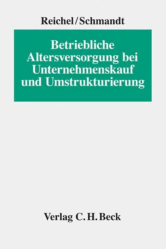 Betriebliche Altersversorgung bei Unternehmenskauf und Umstrukturierung
