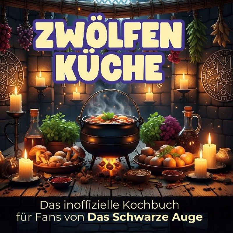 Das inoffizielle Kochbuch für Fans von Das Schwarze Auge