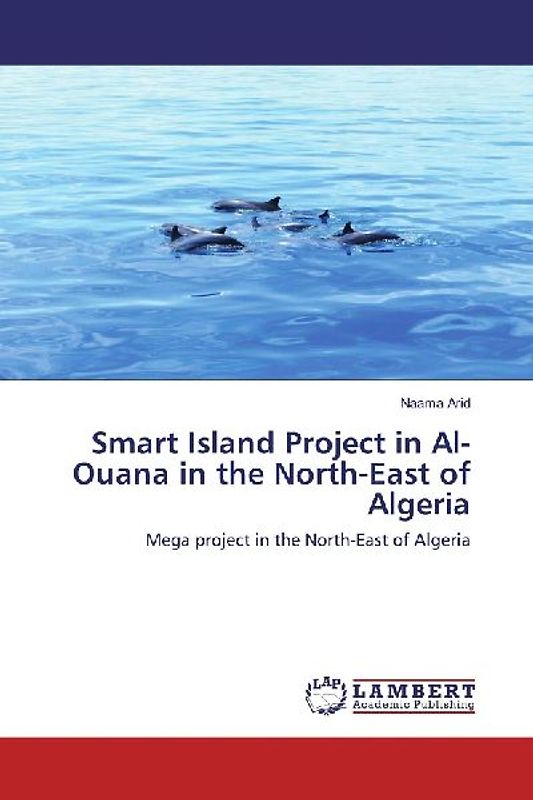 Smart Island Project in Al-Ouana in the North-East of Algeria