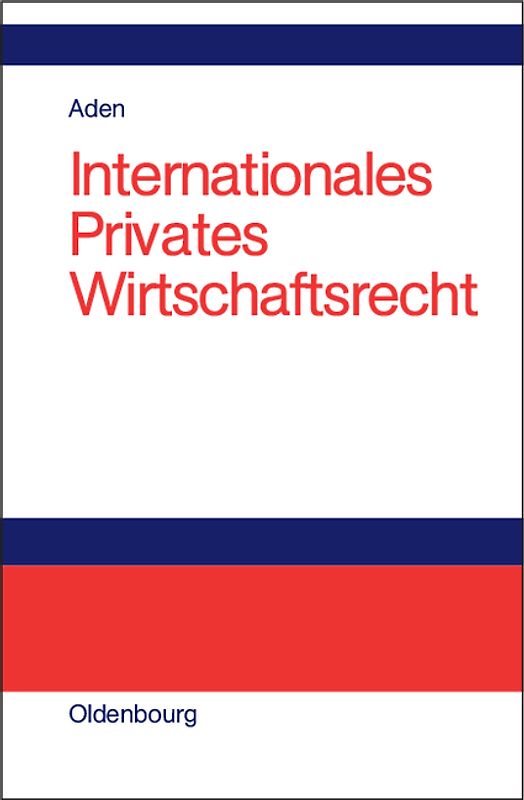 Internationales Privates Wirtschaftsrecht