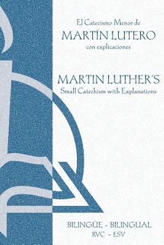 El Catecismo Menor Bilinge - Rvc/ESV