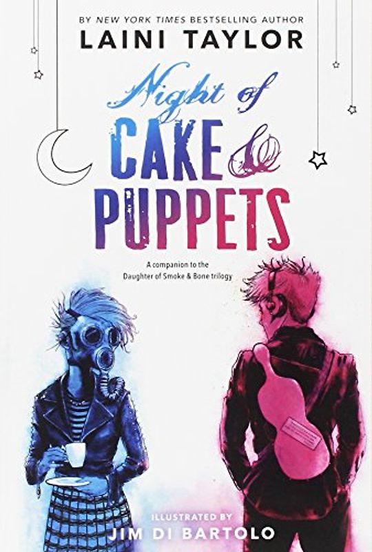 Night of Cake & Puppets (Daughter of Smoke & Bone)