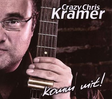 Crazy Chris Kramer - Komm Mit!
