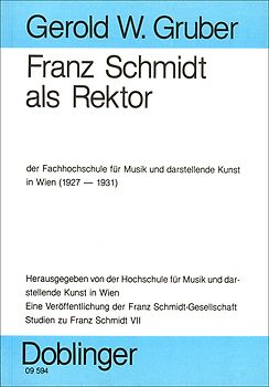 Studien zu Franz Schmidt / Franz Schmidt als Rektor